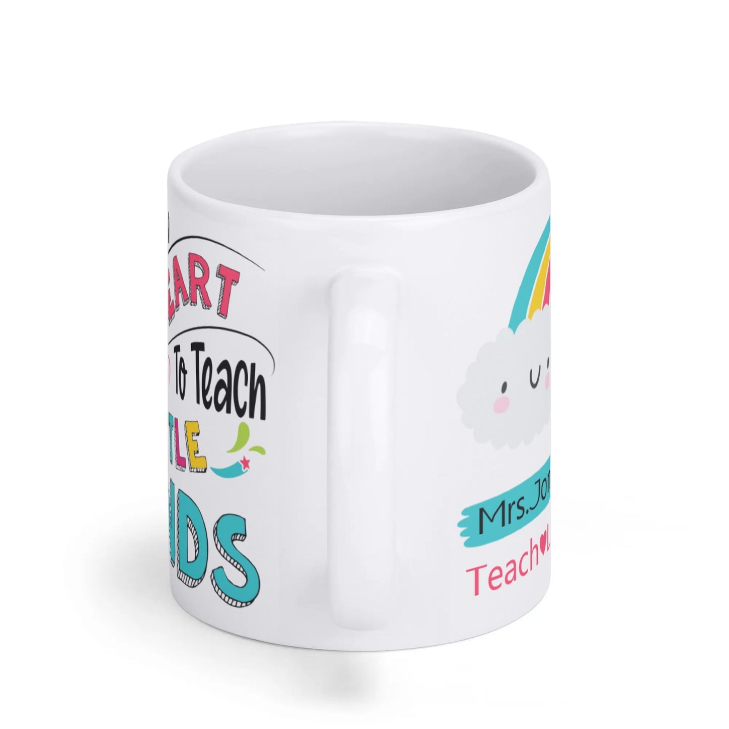 Custom Teacher Mug – Rainbow Personalized Gift for Women | Teach Love Inspire