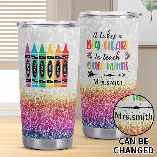 Personalized teacher tumbler with rainbow crayons and “It takes a big heart to teach little minds” design—customizable appreciation gift for teachers.