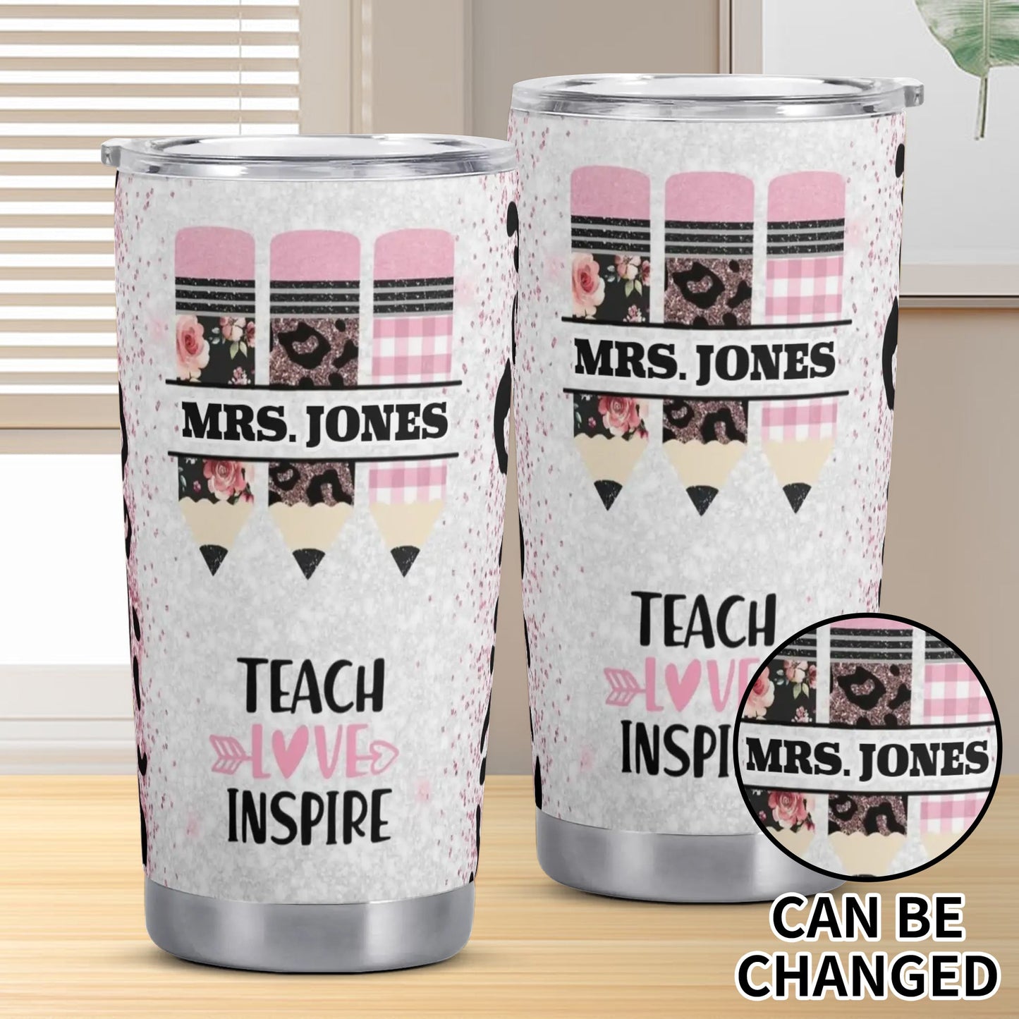Custom teacher tumbler with floral, leopard, and plaid pencil design. Personalized with teacher’s name. Quote: “Teach Love Inspire.”