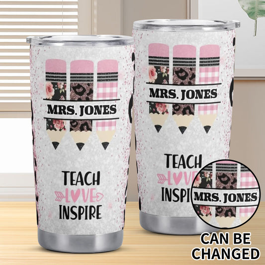 Custom teacher tumbler with floral, leopard, and plaid pencil design. Personalized with teacher’s name. Quote: “Teach Love Inspire.”